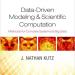 Data-Driven Modeling & Scientific Computation: Methods for Complex Systems & Big Data